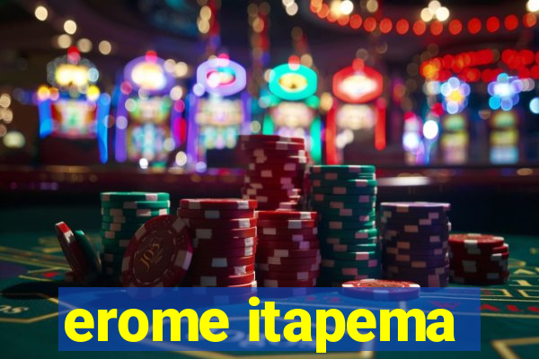 erome itapema